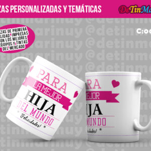 Taza "Mejor Hija del Mundo" (Cod.0041)